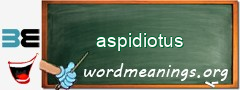 WordMeaning blackboard for aspidiotus